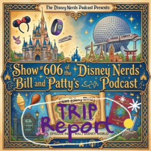 Show # 606 Bill and Patty's Quicky Trip Report