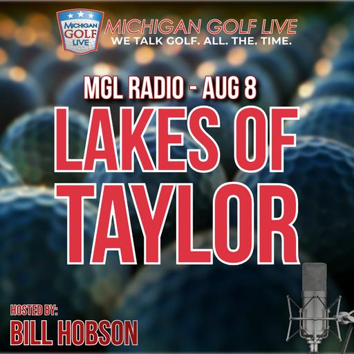 MGL Radio - Aug 8 - Lakes of Taylor