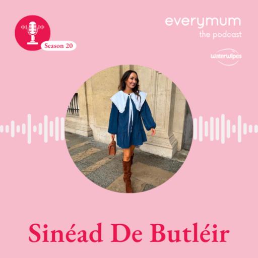 The beautiful chaos of parenting, with Sinead de Butleir