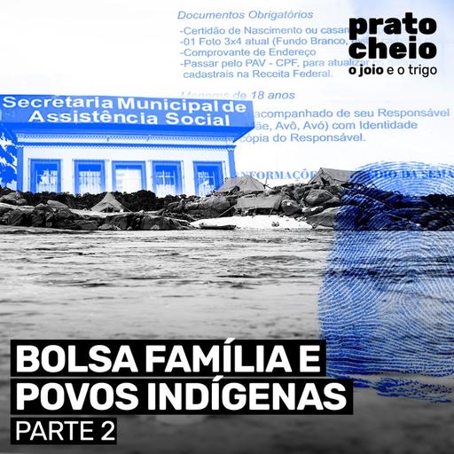 Bolsa Família e povos indígenas – parte 2