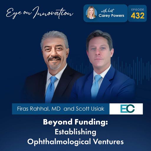 Beyond Funding: Establishing Ophthalmological Ventures