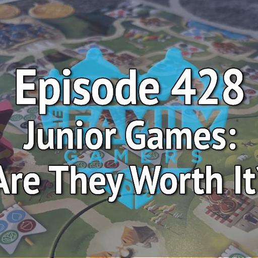 Episode 428 – Junior Games: Are They Worth It?