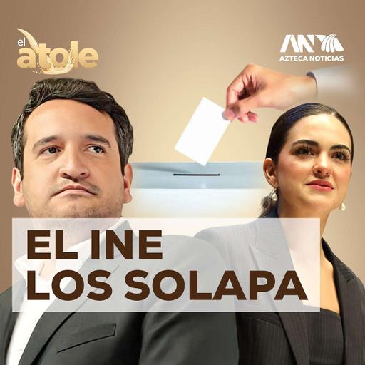 EL INE LOS SOLAPA: LA ILEGALIDAD DE LO ILEGAL