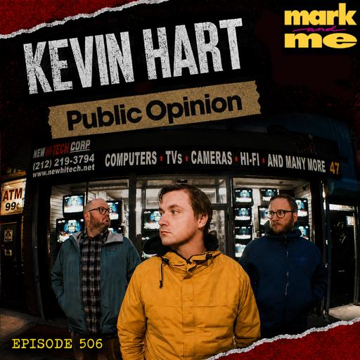 Episode 506: Kevin Hart (Public Opinion)