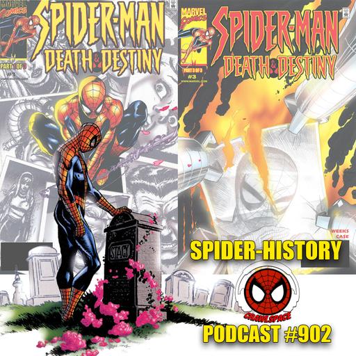 Podcast #902-Spider-History Death &Destiny