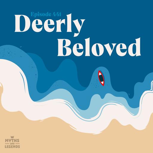 441: Celtic folklore: Deerly Beloved
