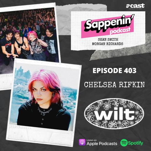 EP. 403 - Chelsea Rifkin (Wilt)