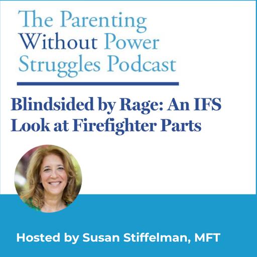4:2 Blindsided by Rage: An IFS Look at Firefighter Parts