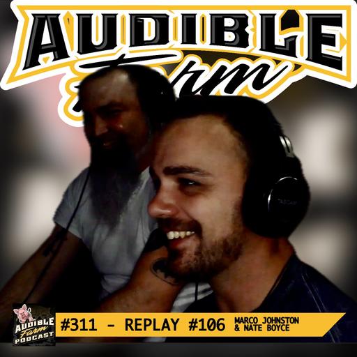 #311 - Marco Johnston & Nate Boyce (Replay) | Remembering Nate Boyce