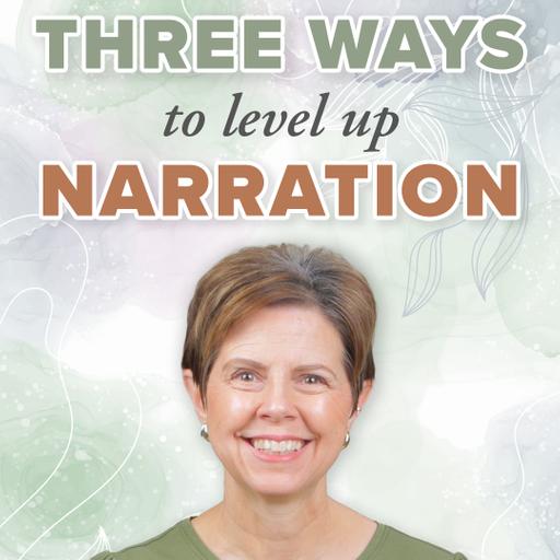 3 Ways to Take Narration to the Next Level