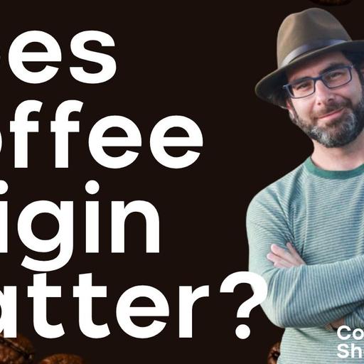 🌎Does Origin Matter? Kona "Blends," Track and Trace, and Eco Friendly Coffee Ft Dr. Shawn Steiman