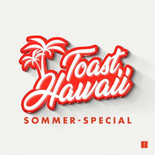 Toast Hawaii | Sommer-Special (Teil 3)