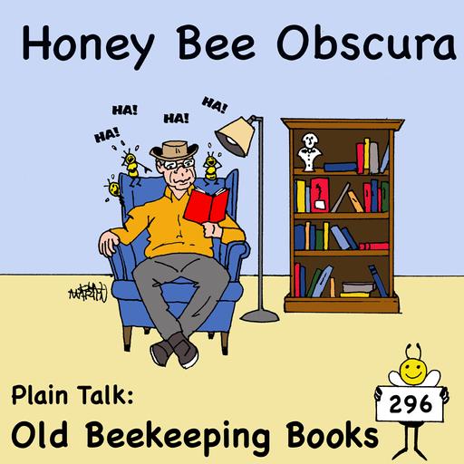 Plain Talk: Old Beekeeping Books (296)