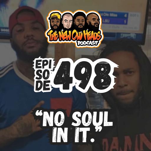 NOH 498 | "No soul in it."