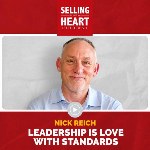 Leadership Is Love with Standards featuring Nick Reich