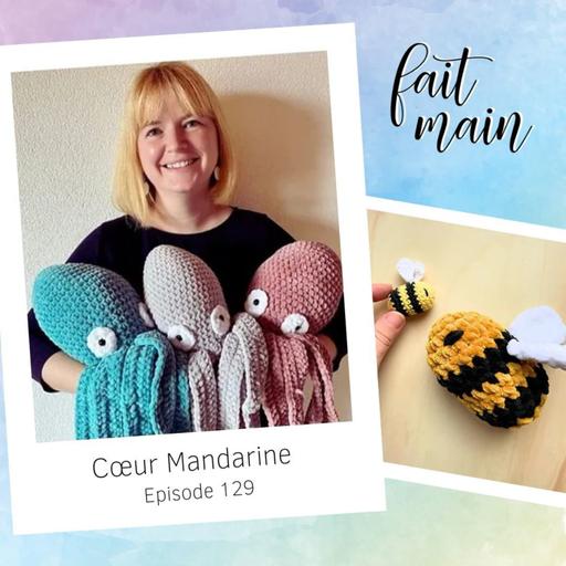 {Rediff} #129 Cœur Mandarine, le crochet en mode fun !