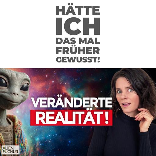 Veränderte Realität!