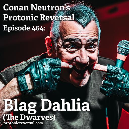 Ep464: Blag Dahlia (the Dwarves)