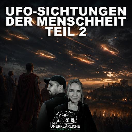 UFO-Sichtungen der Menschheit – Teil 2