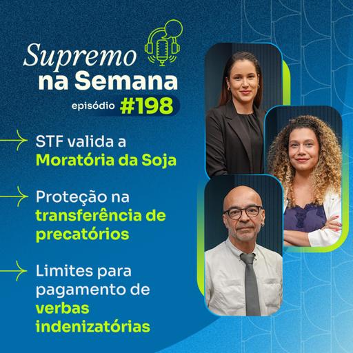 #EP198 - Supremo na Semana