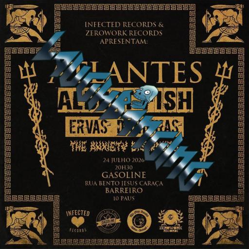 Laughbanging Podcast Ep.507: Atlantes, Ervas Daninhas, Albert Fish e The Anxiety Disorders no Barreiro