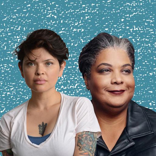 Roxane Gay and Myriam Gurba on Refusing to Be Nice