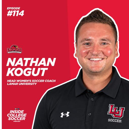 114: 🎙️ Nathan Kogut: Building a Championship Program & What College Coaches REALLY Look For
