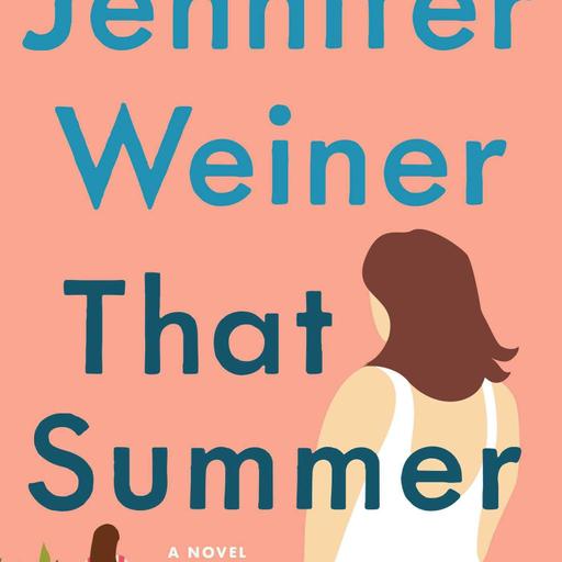 Studio B Klassiker: Jennifer Weiner "That Summer"