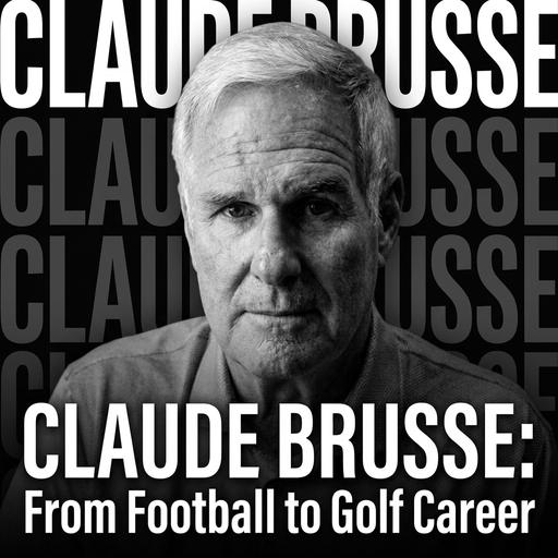 Claude Brusse – From Baylor Football to the golf business, Chicago to New Jersey, to Florida, and finally Charleston, SC, and The amazing history of Yeamans Hall Club.