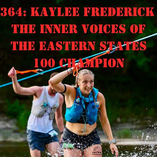 364: Kaylee Frederick- The Inner Voices of The Eastern States 100 Champion