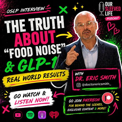 The Truth About "Food Noise" & GLP-1 Real World Results | Dr. Eric Smith