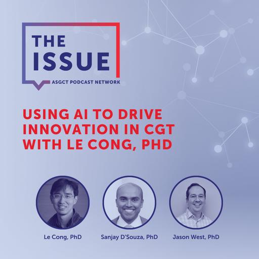 Using AI to Drive Innovation in CGT with Le Cong, PhD