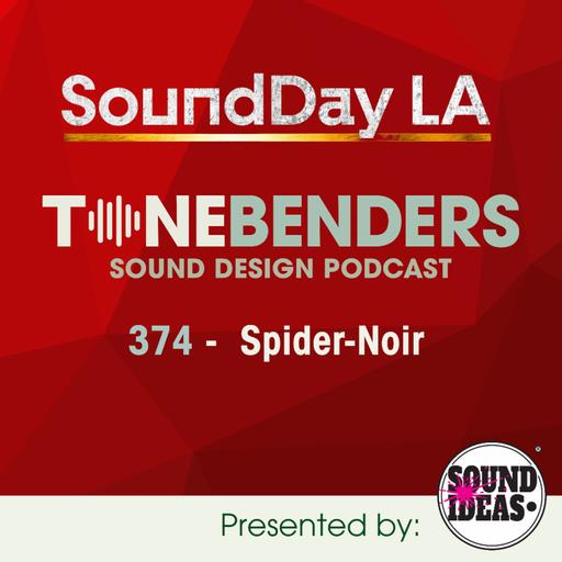 374 - Live From SoundDay LA: Spider-Noir
