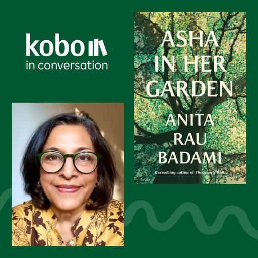 Anita Rau Badami on writing a character who can't stop wounding the people she loves