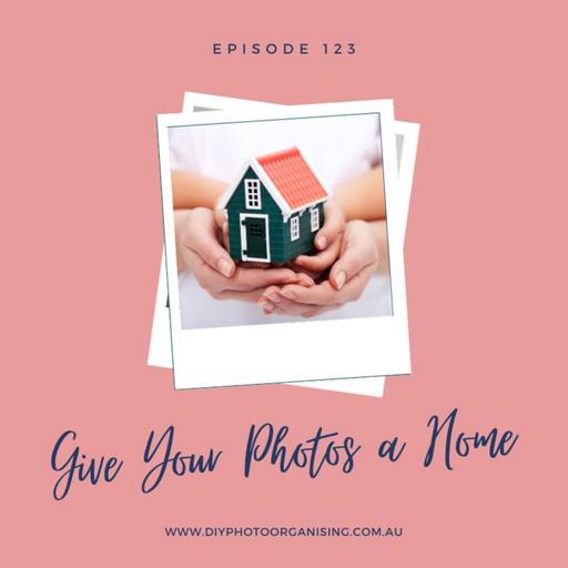 123 | Give Your Photos a Home