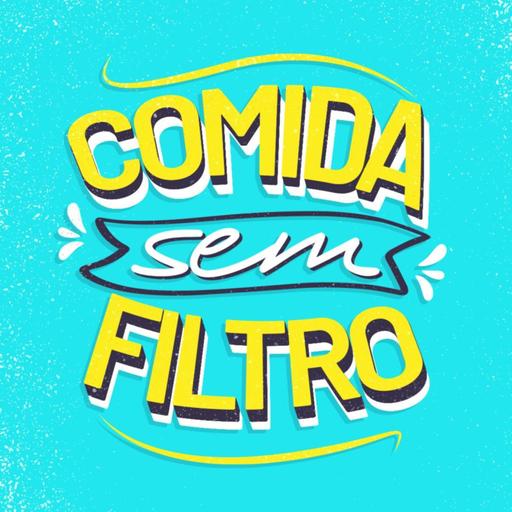 Comida Sem Filtro #238 - A proteína não vai abreviar a sua vida