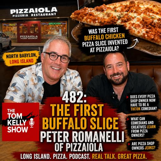 484: Long Island's First Buffalo Pizza Slice - Pizzaiola Peter Romanelli