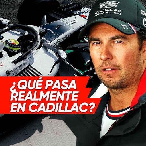 Ep. 265 - ¿Qué pasa realmente en Cadillac?