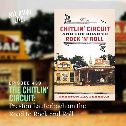 The Chitlin' Circuit: Preston Lauterbach on the Road to Rock and Roll