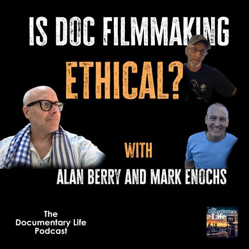 Episode 144 | The Ethics Lab: Access, Consent & Trust | With Alan Berry & Mark Enochs