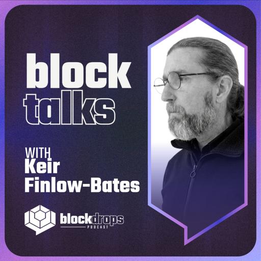 BlockTalks: Smart Contract Innovation, with Keir Finlow-Bates