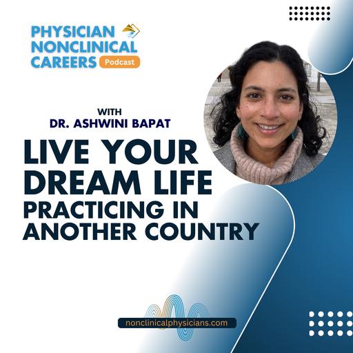 Live Your Dream Life Practicing in Another Country
