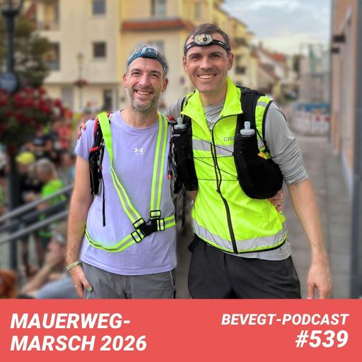 #539 - Bericht vom Mauerwegmarsch 2026