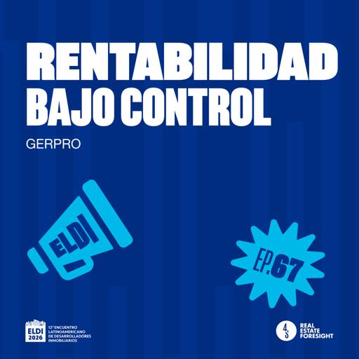 #67 | Rentabilidad Bajo Control | GERPRO