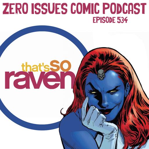 534: That’s So Raven