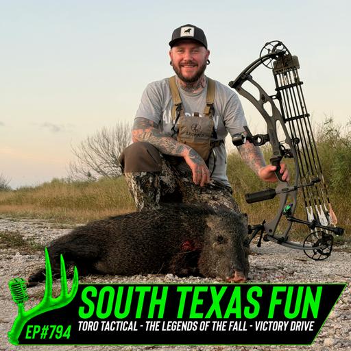 794 South Texas Fun (Toro Tactical / The Legends Of The Fall / Victory Drive)