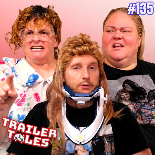 Dave's Neck Injury & Crystal's SPREAD | Trailer Tales w/ Trailer Trash Tammy, Dave & Crystal | Ep 135