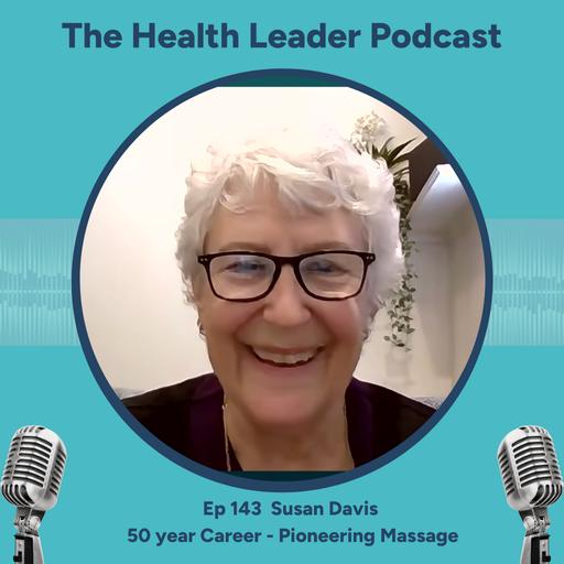 Ep 143 50 Years of Hands-On Wisdom with Susan Davis