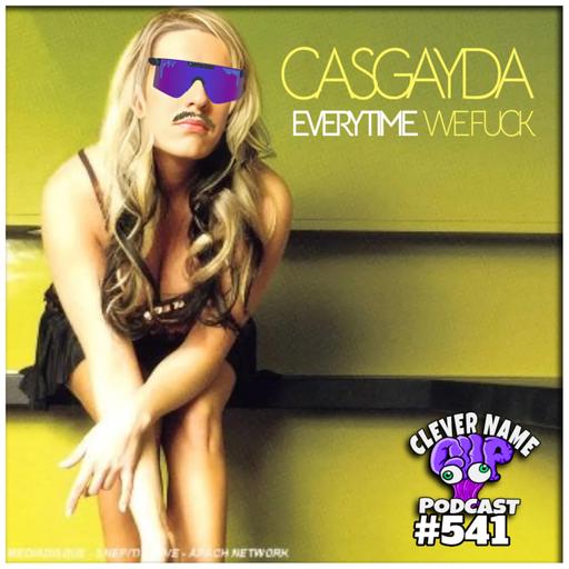 Casgayda - Clever Name Podcast #541