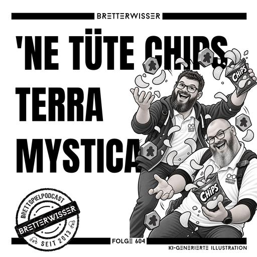 BW604 - TestSpiel: Terra Mystica, Groll und 'ne Tüte Chips